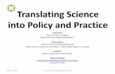 Translating Science into Policy and Practice - Institute for Knowledge Mobilization · Workshop Agenda Morning May 1: • Introductions, objectives, and expectations –Overall expectations