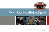 NIL NISI VERUM Navy Public Affairs Guide · The Five Ws and the H Public Affairs Fundamentals Public Information Internal Communication ... • External Official Presences on Social