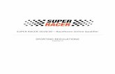 SUPER RACER 2019/20 – RaceRoom Online Qualifier · 4) a bootcamp with fitness and simracing challenges RaceRoom is hosting the online qualifier for the bootcamp. §2 Glossary •