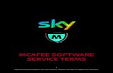 MCAFEE SOFTWARE SERVICE TERMS - Sky · McAfee Software is provided to you by Sky UK Limited (“Sky” “we” “our” or “us”). We are registered in England and Wales under