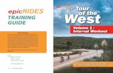 TRAINING GUIDE - EpicRIDESepicplanet.tv/training_guides/files/Tour_of_West... · Review our various workouts in this Training Guide and either use them as they are, adapt one as you