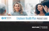 Employer Health Plan PRODUCT GUIDE/media/azblue/files/brokers/...Hassle-free account setup, management, and eligibility data sharing Streamlined One bill captures monthly premiums