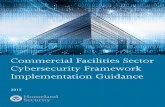 Commercial Facilities Sector - US-CERT · based on business needs. The Framework broadly applies across all organizations, regardless of size, industry, or cybersecurity sophistication.
