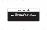 Hazards and Ill Health at Work - Trades Union …...All types of asbestos can be dangerous. Why is it dangerous? Asbestos is made up of thin fibres. These can break down into much