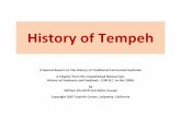 History of Tempeh · may have been due to its better adaptation to the Indonesian climate. The rise of tempeh's popularity in West Java (where the culture is Sundanese), and its spread