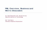 PBL Overview, Business and Metric Discussion · 2017-05-19 · 8 PBL: Difference from Traditional Logistics Support zTraditional Log Support zTime and material contracts zContractor