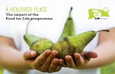 A HEALTHIER PLACE - Home - Food for Life/media/files/evaluation... · 2016-07-14 · 2 Food for Life: making ritain healthier through food Food for Life works to make Britain healthier