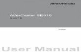 User Manual - AVerMediaftp2.avermedia.com/SE510/UM_SE510_EN_20150826.pdf · 2016-05-06 · H.264 High/Main/Baseline profile Resolution 320x240–1920x1080 Frame rate 24, 25, 30, 50,