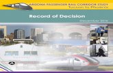 Record of Decision · ROD/Final EIS (FEIS) Notice published in the Federal Register Winter 2016/2017 The Draft Tier 1 EIS presented: the purpose and need for a passenger rail facility