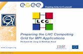 Preparing the LHC Computing Grid for MPI Applications · Preparing the LHC Computing Grid for MPI - Richard de Jong & Matthijs Koot 29 Enabling Grids for E-sciencE INFSO-RI-508833