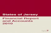 States of Jersey Financial Report and Accounts 2010 · financial planning, which will provide departments with the certainty and flexibility they need to provide services efficiently
