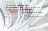 Society Publishers Accelerating Open Access and … OPS...Society Publishers Accelerating Open Access and Plan S 3 models that are more equitable, sustainable, and transparent. It
