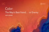 Color: The Map’s Best friend … or Enemy · Color: The Map’s Best friend … or Enemy, 2017 Esri User Conference--Presentation, 2017 Esri User Conference, Created Date: 8/14/2017