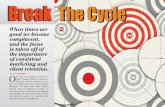 Break The Cycle The Cycle - progressinlending.com · fluctuating with rates creeping up, turn times are lengthening and increasing mortgage regulations are being thrust upon lenders.
