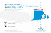 Rhode Island Presidential Preference Primary 2016 · A voter who wishes to be a delegate to his or her party’s National Convention must file a Declaration of Candidacy form with