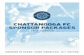 CHATTANOOGA FC SPONSOR PACKAGESs3.amazonaws.com/webtools-template/111e11bc-08be-4078-96... · 2010-02-01 · Chattanooga FC a very attractive option for sponsors and advertisers.