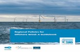Regional Policies for Offshore Wind: A Guidebook · 2018-04-11 · Regional Policies for Offshore Wind: A Guidebook Responsible Partner: German Offshore Wind Energy Foundation Oldenburger