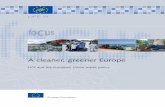LIFE Focus - A cleaner, greener Europe - LIFE and the ... · aging waste and on management of hazardous waste, for example), the amount of waste we produce in the European Union continues