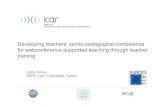 Developing teachers’ semio-pedagogical competence for ... · Developing teachers’ semio-pedagogical competence for webconference-supported teaching through teacher training Cathy