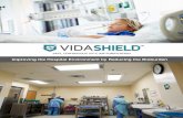 Improving the Hospital Environment by Reducing the BioburdenVidaShield is not intended to treat HAIs and does not claim to reduce HAIs. ® 2019 Medical Illumination The VidaShield