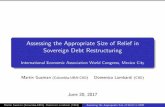 Assessing the Appropriate Size of Relief in Sovereign Debt ...iea-world.org/wp-content/uploads/2017/07/Guzman-IEA-Debt.pdfAssessing the Appropriate Size of Relief in Sovereign Debt