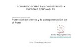 CONFERENCIA INTRODUCTORIA: Potencial del …intranet2.minem.gob.pe/web/archivos/ogp/GVEP/6 Mayorga...CONFERENCIA INTRODUCTORIA: Potencial del viento y la aerogeneración en el Perú