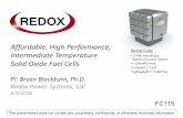 Affordable, High Performance, · 2016-06-17 · Affordable, High Performance, Intermediate Temperature Solid Oxide Fuel Cells PI: Bryan Blackburn, Ph.D. Redox Power Systems, LLC.