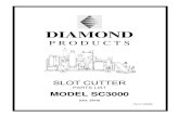 DIAMOND - Dynatech.com...DIAMOND PRODUCTS Slot Cutter Model SC3000 Table of Contents SC3000 Slot Cutter Assembly . . . . . 5 SC3000 Chassis Assembly . . . . . 6-7 Rear Axle Assembly