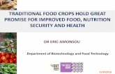 TRADITIONAL FOOD CROPS HOLD GREAT … THEME 11 ENABLING...Overview Main research focus: • Development of nutritious and health promoting foods for household nutrition based on traditional