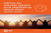 Office for Mental Health and Wellbeing Work Plan · 2019-04-30 · Territory-Wide Vision of Mental Health and Wellbeing.....11 Theme 1 – Mentally Healthy ... relate to mental health