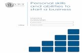 Personal skills and abilities to start a business · 2012-12-18 · Qualities needed – good leader, confidence in own abilities, keen to learn, organised, enthusiastic, motivated,