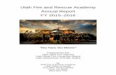 Utah Fire and Rescue Academy Annual Report FY 2015–2016 · Coy Porter Utah State Fire Marshal 5272 South Campus Drive #302 Murray, Utah 84123 Fire Marshal Porter, Please find enclosed