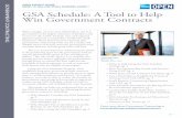 v GSA Schedule: A Tool to Help Win Government Contracts · 2018-04-04 · • More than 19,000 contract holders are on the GSA Schedule • 80% of GSA Schedule holders are small businesses