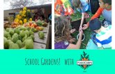 School Gardens! with - Iowa State University · 2017-02-28 · School gardens + cooking lessons 2012 study, Journal of Nutrition Education and Behavior School-based kitchen garden