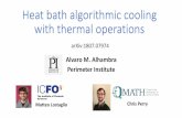 Heat bath algorithmic cooling with thermal operations€¦ · Alvaro M. Alhambra Perimeter Institute Matteo Lostaglio Chris Perry arXiv:1807.07974. How does one cool/purify qubits?