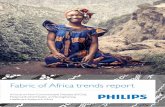 Fabric of Africa trends report - Philips · Philips Fabric of Africa Page | 3 TABLE OF CONTENTS South Africa 23 Uganda 23 IV. Maternal, Newborn and Child Health 24 IV.a – Maternal