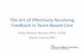 The Art of Effectively Receiving Feedbackwordpress.uchospitals.edu/colemanfellows/files/2016/09/...Why an art? •If done well-- feedback can be the most important tool for learning,