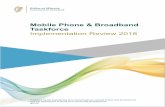 Mobile Phone & Broadband Taskforce Implementation Review 2018€¦ · Intervention. The Mobile Phone and Broadband Taskforce was established in July 2016 arising from this commitment.