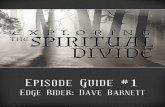 Episode 1 - Edge Rider: Dave Barnett - Resistant Saintsresistantsaints.com/wp-content/uploads/2018/02/... · Ageless Wisdom Traditions are teachings handed down to describe the evolution