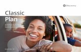 Classic Plan · 2020-05-15 · Classic Plan The Classic Plan gives you best-of-breed comprehensive insurance cover for your vehicles, household and portable possessions at highly
