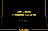Use Cases: Inorganic Systems - Northwestern University · Use Cases: Inorganic Systems G. B. Olson . CHMaD. CHMaD Cohen’s Reciprocity Cohen’s Reciprocity . CHMaD System chart