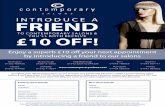 introduce a friend - Contemporary Salons · 2017-06-21 · INTRODUCE A FRIEND TO CONTEMPORARY SALONS & YOU’LL BOTH RECEIVE S A L O N S Enjoy a superb £10 off your next appointment