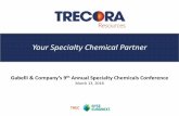 Your Specialty Chemical Partner · Gabelli & Company’s 9th Annual Specialty Chemicals Conference March 13, 2018 . 2 ... presentation are based upon information available to the