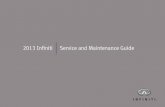 2013 Infiniti | Service and Maintenance Guide | Infiniti USA · 2018-04-07 · Printing: May 2012 / Publication Number: MB3E IALLU1 / Printed in U.S.A. 2013 Infiniti Service and Maintenance
