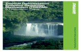 Tropical Deforestation Emission Reduction Mechanism (TDERM): … · deforestation comes from peat lands and palm oil production and it is essential that the accounting approach provides