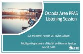 Oscoda Area PFAS Listening Session · 2020-08-05 · Blood Levels of the Most Common PFAS in People in the U.S. from 2000-2014. PFAS and Half -Lives • When your exposure to a PFAS