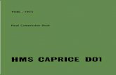 Final Commission Book CAPRICE · PDF file HMS Caprice - Final Commission Book 1971-1973 - 1 - Introduction By the Commanding Officer Lieutenant Commander J C E Lloyd RN Caprice –