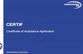Certificate of Assistance ApplicationX(1)S(mba4jh55... · If you require an original copy of your certificate, please select ‘original requested’ in CERTIF for any location: Fields