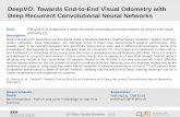 DeepVO: Towards End-to-End Visual Odometry with Deep … · 2018-02-23 · DeepVO: Towards End-to-End Visual Odometry with Deep Recurrent Convolutional Neural Networks The goal is