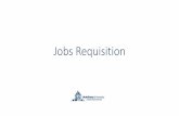 Jobs Requisition - USU · Click on the Jobs tab. Click on Add a Requisition. You will now be required to select a template. You can search for templates based on category, department